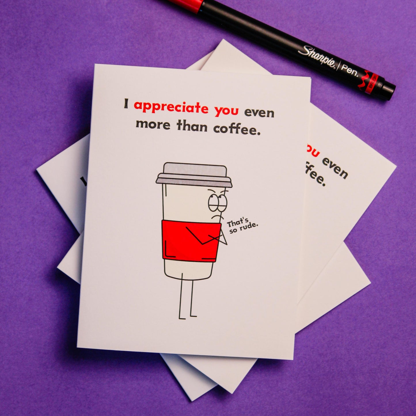 I Appreciate You Even More Than Coffee Greeting Card